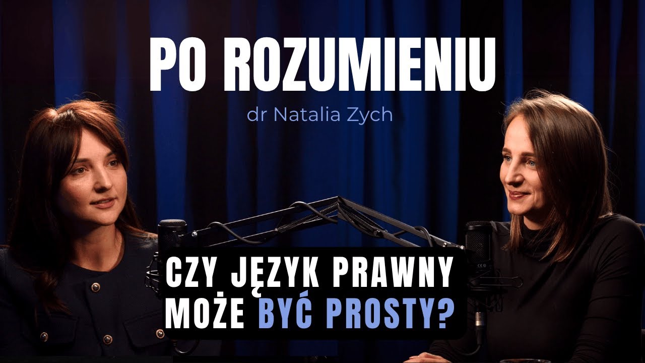 Czy prawo może być zrozumiałe dla wszystkich? | dr Natalia Zych