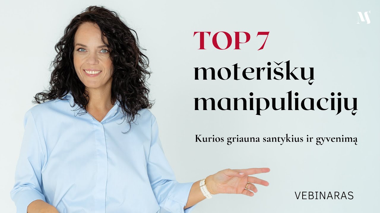 TOP 7 Moteriškų MANIPULIACIJŲ