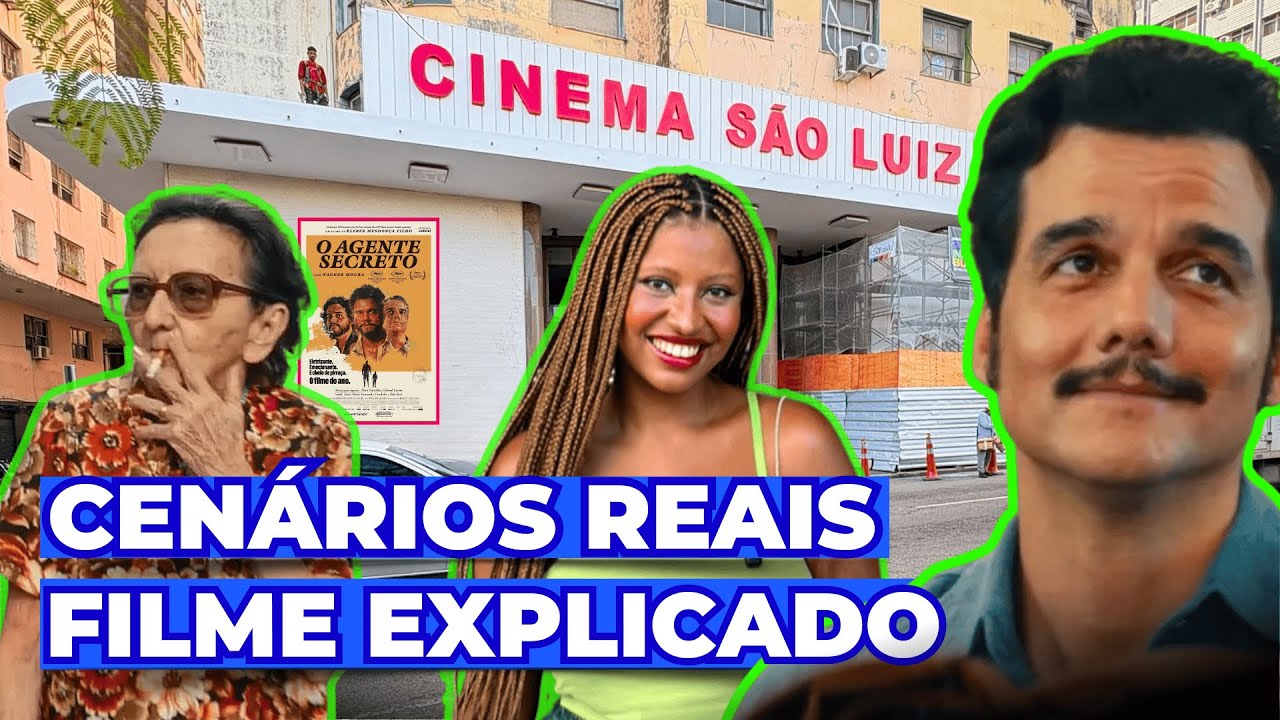 O AGENTE SECRETO | FILME EXPLICADO: ENTENDA AS REFERÊNCIAS E CONHEÇA OS CENÁRIOS REAIS