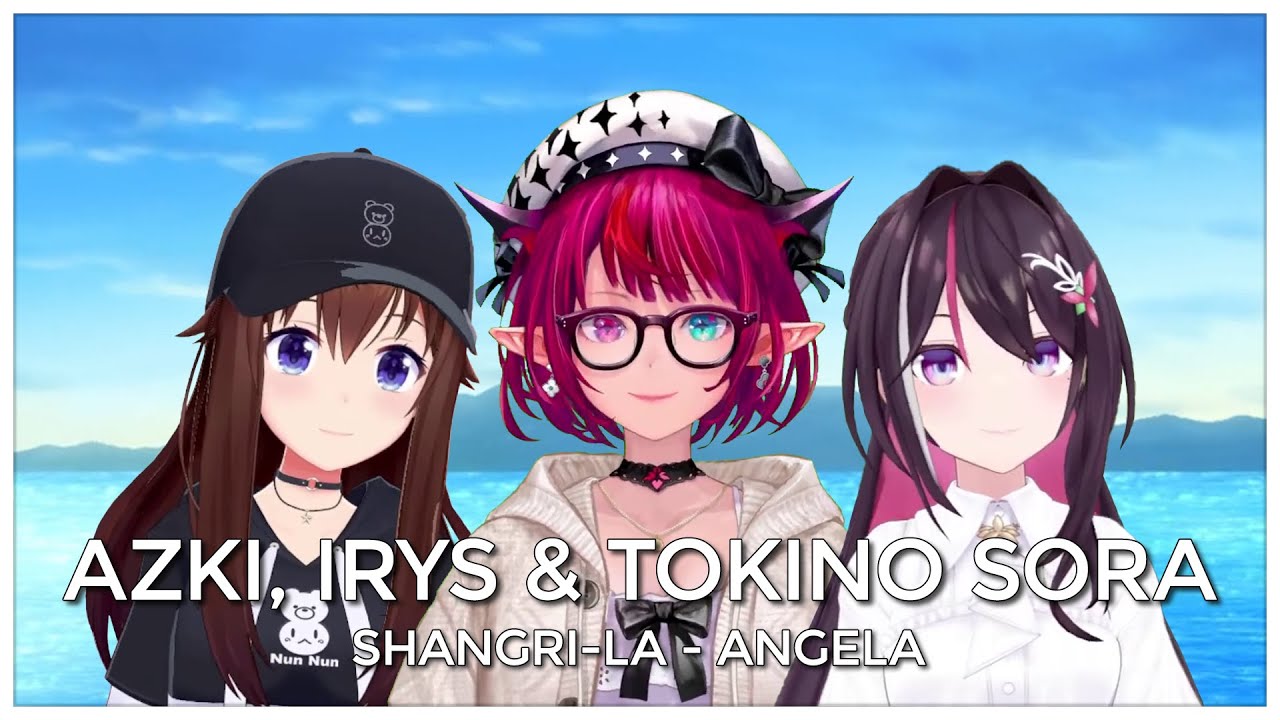 Shangri-la (Mashup Edit / Mix) - AZKi, IRyS & Tokino Sora