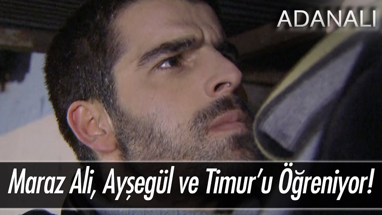 Maraz Ali, Timur ve Ayşegül arasında bir şey olduğunu öğreniyor - Adanalı