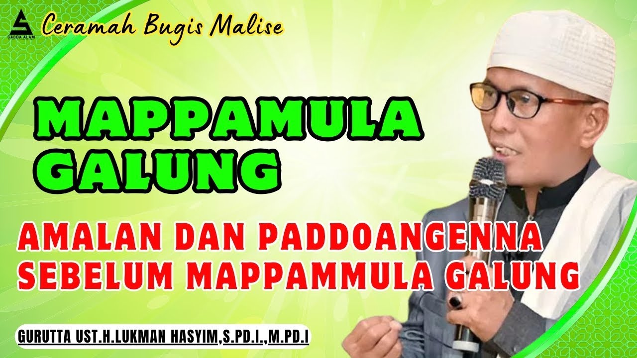 CERAMAH BUGIS MALISE GURUTTA UST.LUKMAN HASYIM || MAPPAMMULA GALUNG || MEMULAI SAWAH