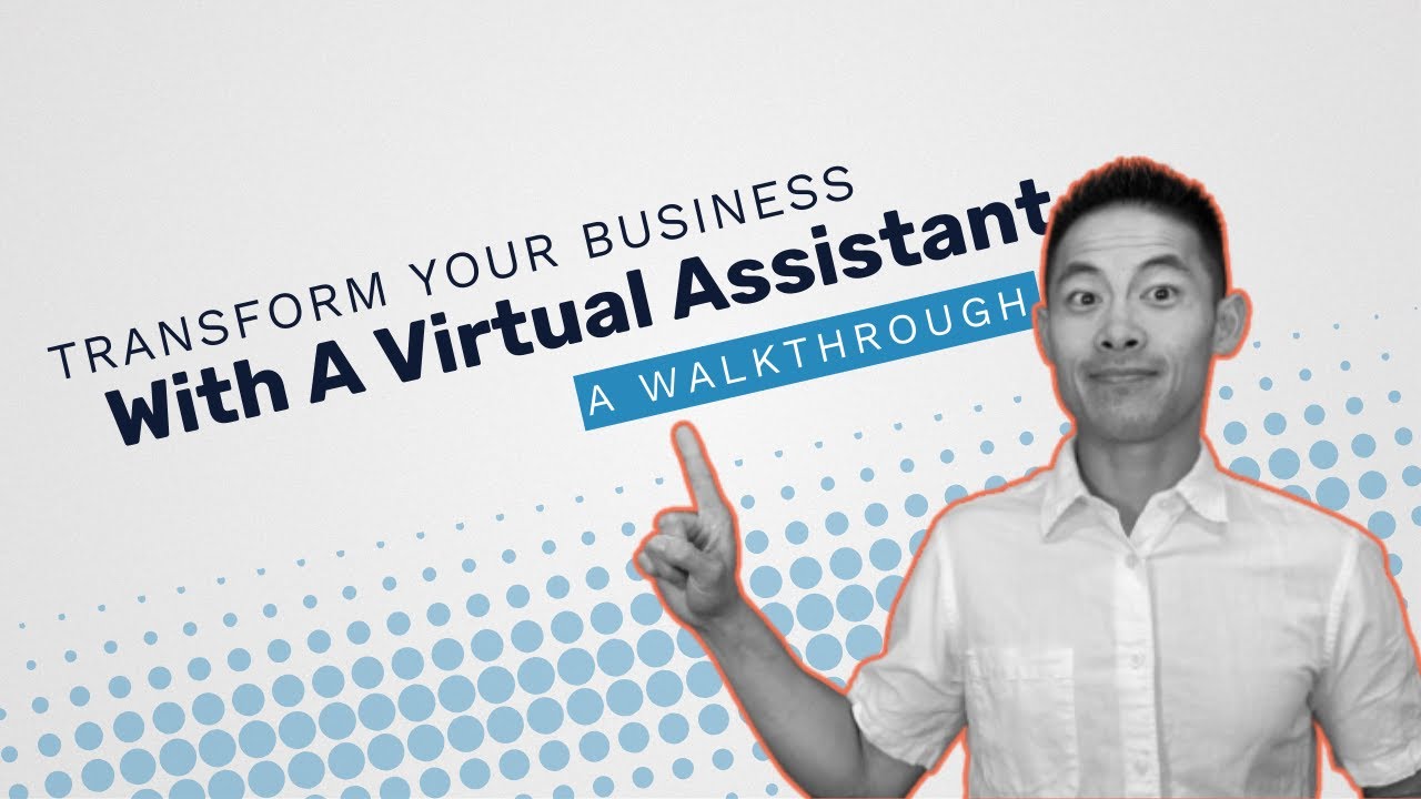 Transform Your Business with a Virtual Assistant &ndash; A Walkthrough | Office Admin Help