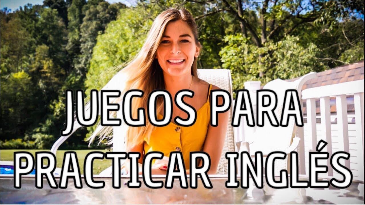 JUEGOS PARA PRACTICAR INGLES | PARTE 1