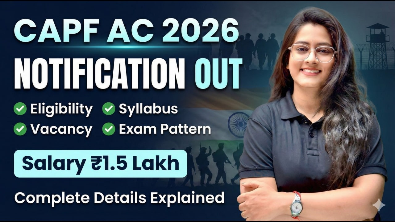 UPSC CAPF (AC) 2026 Notification Out 🚀 | Syllabus, Salary, Eligibility, Exam Pattern & Complete