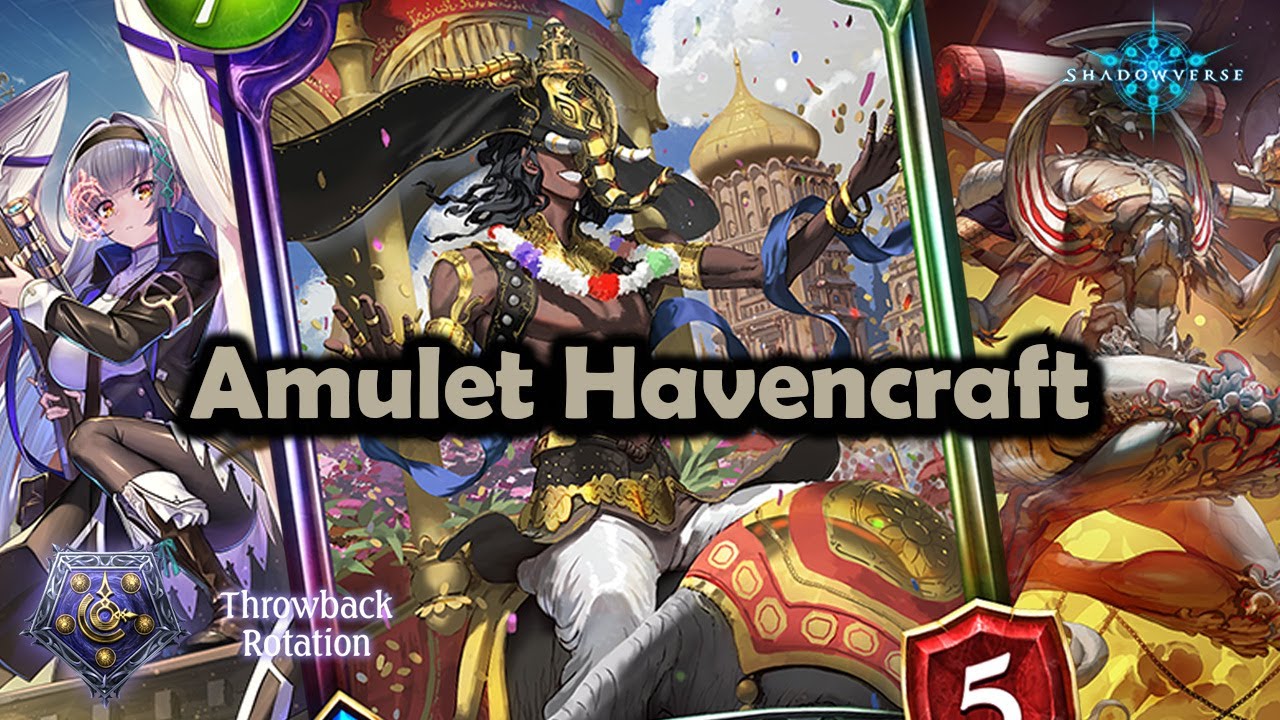 Shadowverse - Amulet Havencraft | Dawn of Calamity  | Throwback Rotation #Shadowverse