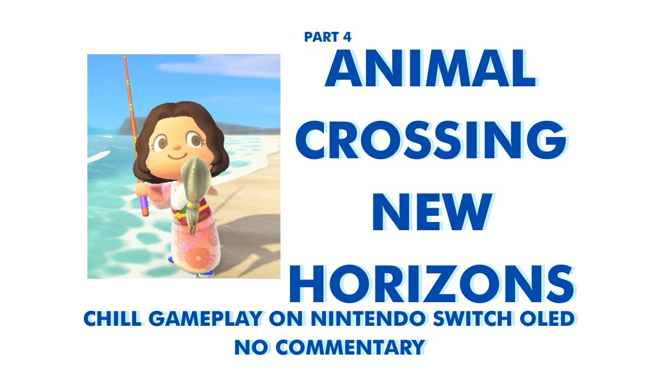 PART 4| INTRO TO ANIMAL CROSSING NEW HORIZONS GAMEPLAY | NINTENDO SWITCH OLED | LOFI CHILL GIRL| PH