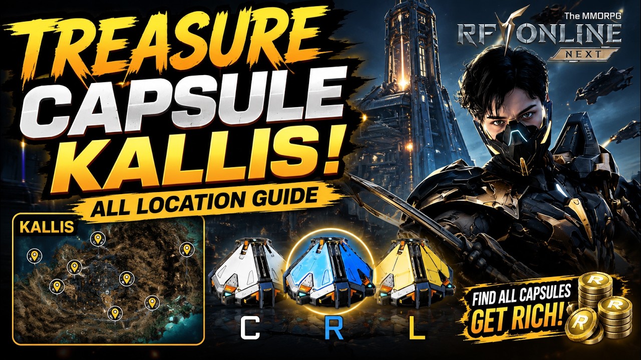 ALL Treasure Capsule Kallis Location | Full Guide Semua Lokasi RF Online Next!