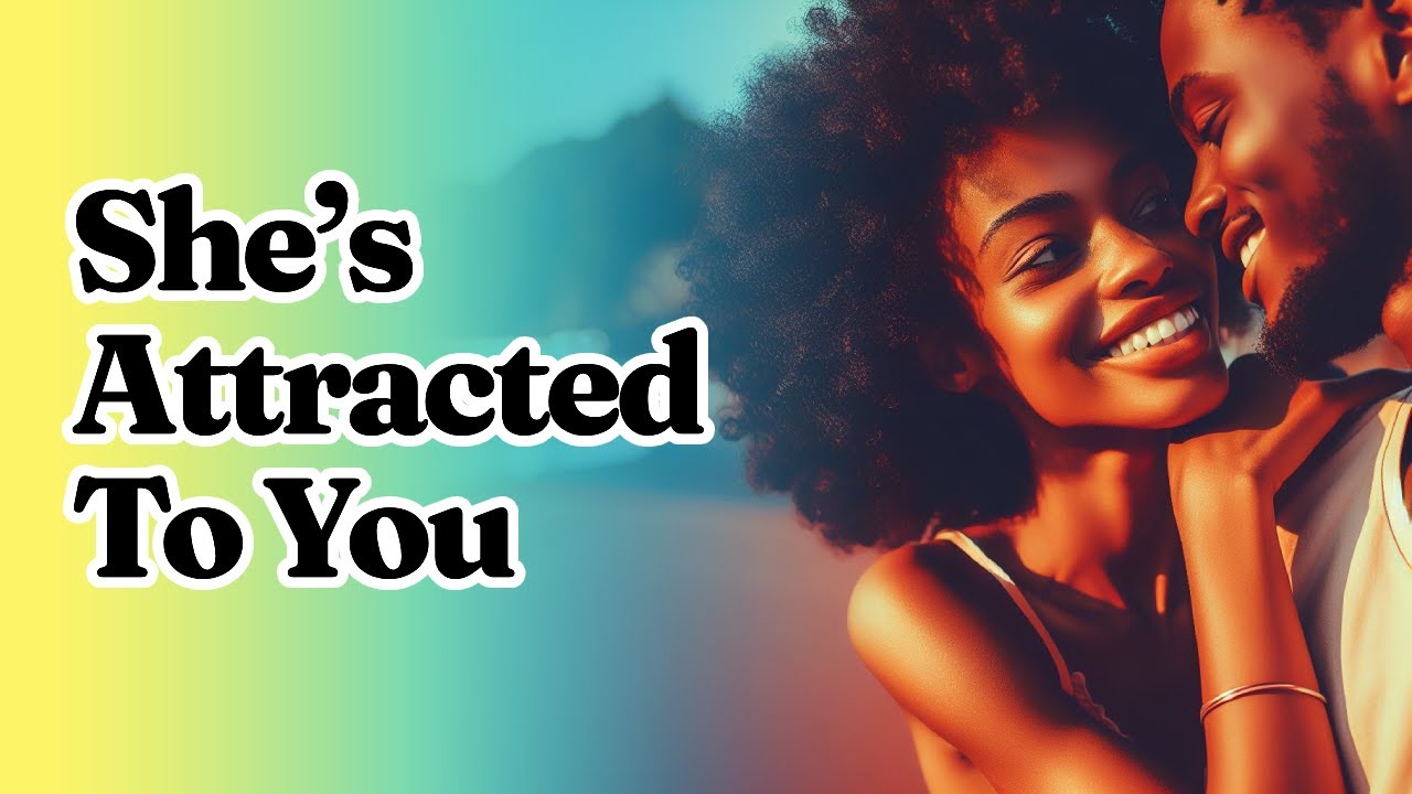 7 Signs a Woman is Attracted to You: A Guide