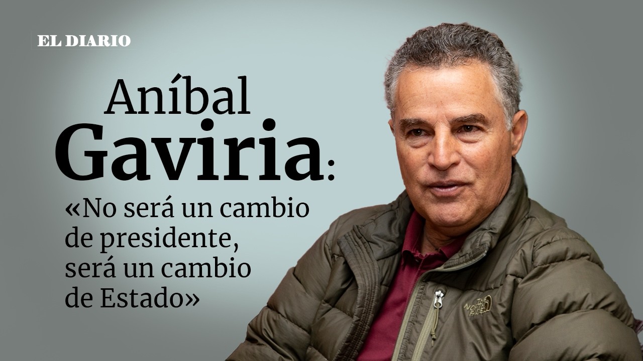 “No será un cambio de presidente, será un cambio de Estado”, Aníbal Gaviria