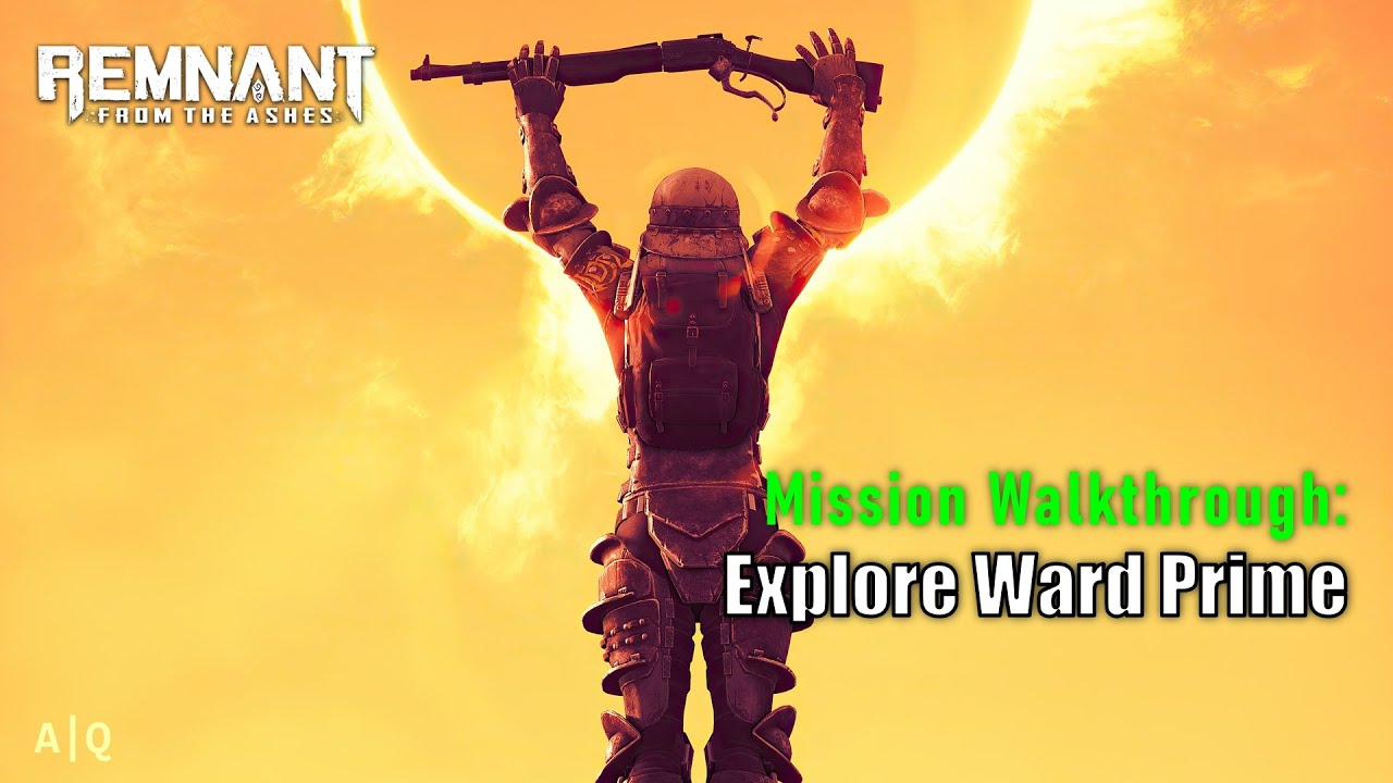 Remnant: From The Ashes - Mission Walkthrough: Explore Ward Prime (Subject 2923 DLC)