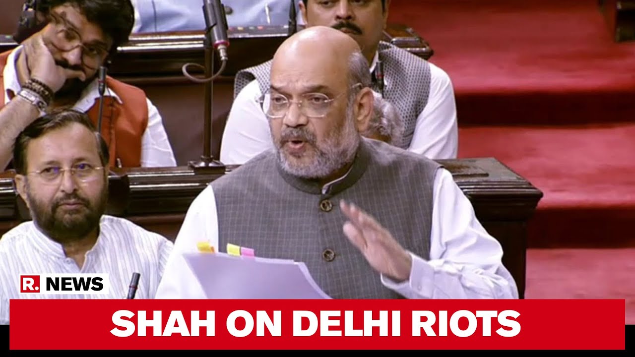 WATCH: Home Minister Amit Shah's Full Speech In The Delhi Riots Debate In The Rajya Sabha