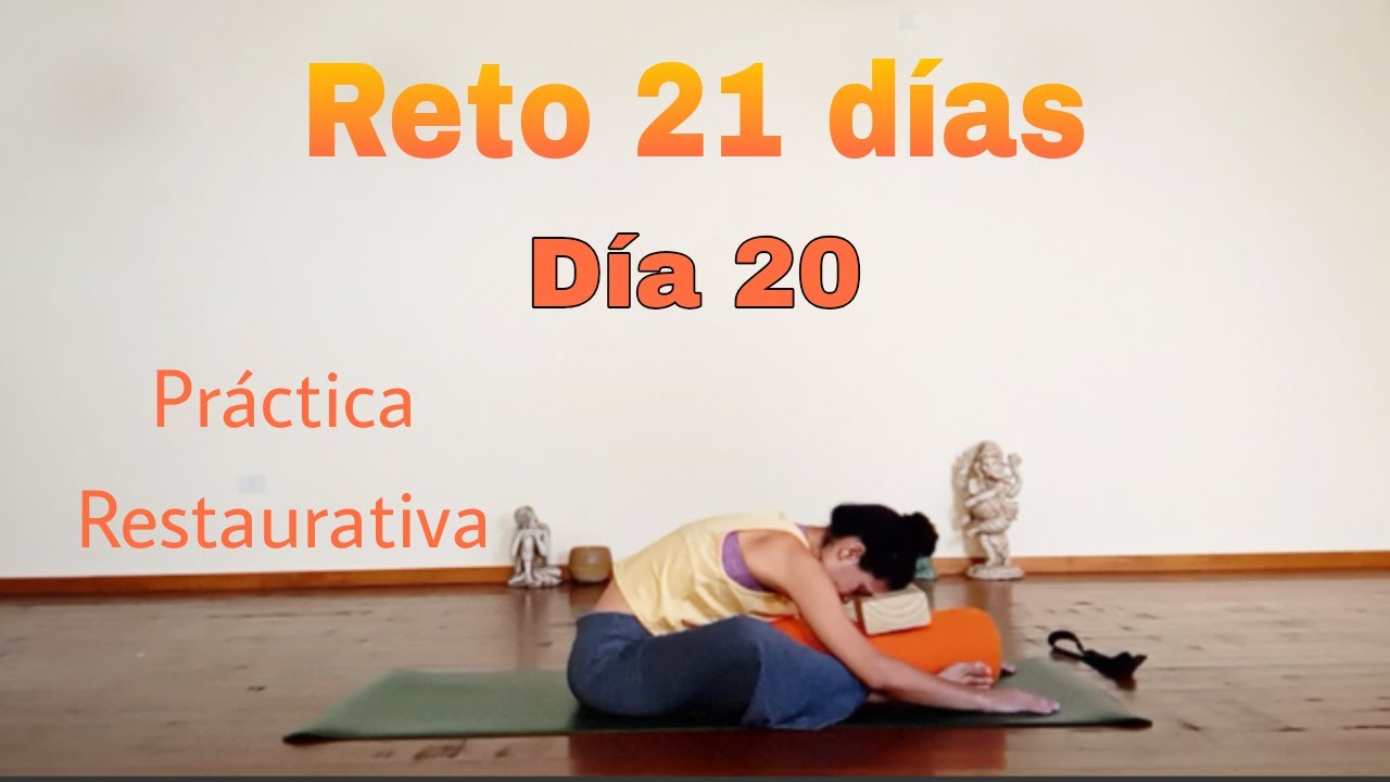Reto 21 días de YOGA ▪️ Día 20 | Yoga Restaurativo con bolster