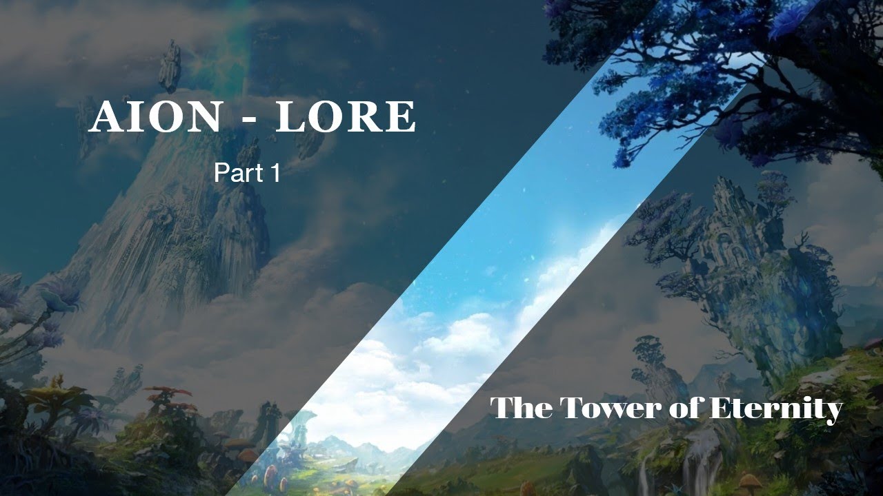The Lore of AION [#01] - THE TOWER OF ETERNITY