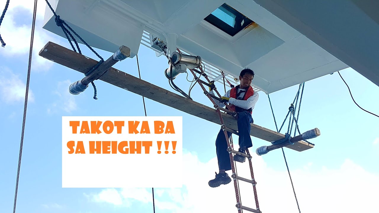 TAKOT KA BA SA HEIGHT | WORKING ALOFT AND OVER THE SIDE | WEARING SAFETY HARNESS | Tom Sailor Vlog