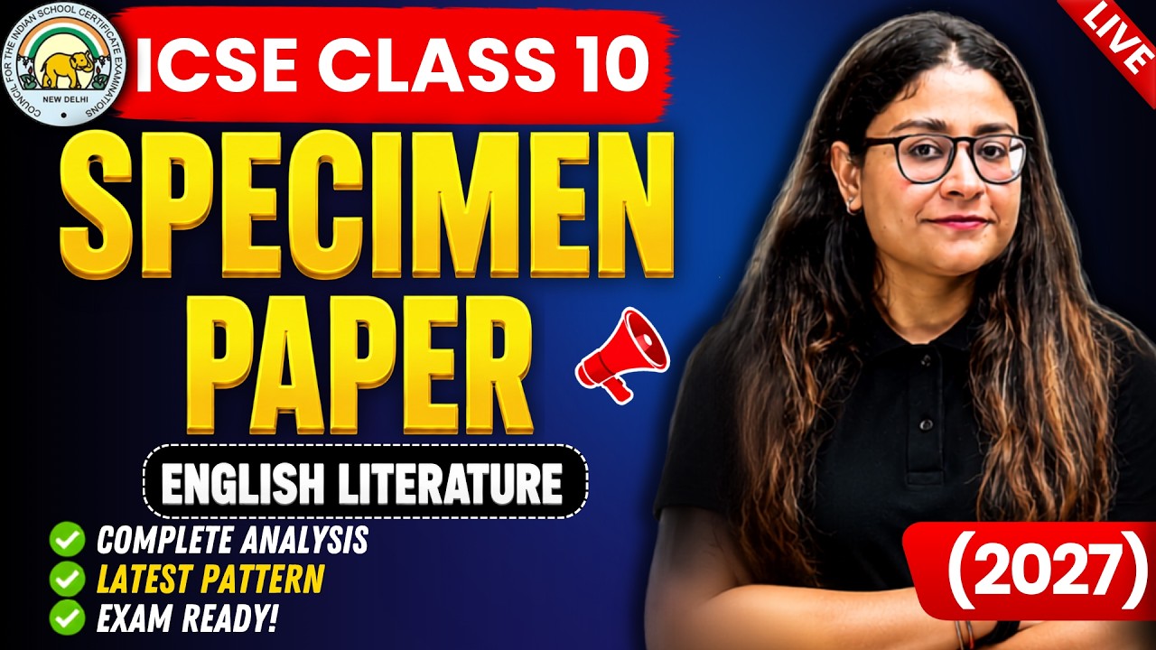 ICSE Class 10 English Literature | Specimen Paper Discussion | Detailed Analysis | ICSE 2027 Nikita