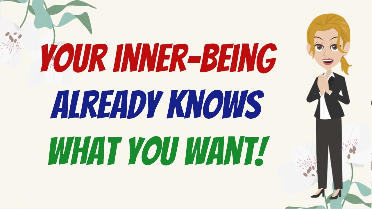 YOUR INNER BEING ALREADY KNOWS WHAT YOU WANT 💖 Abraham Hicks 2023
