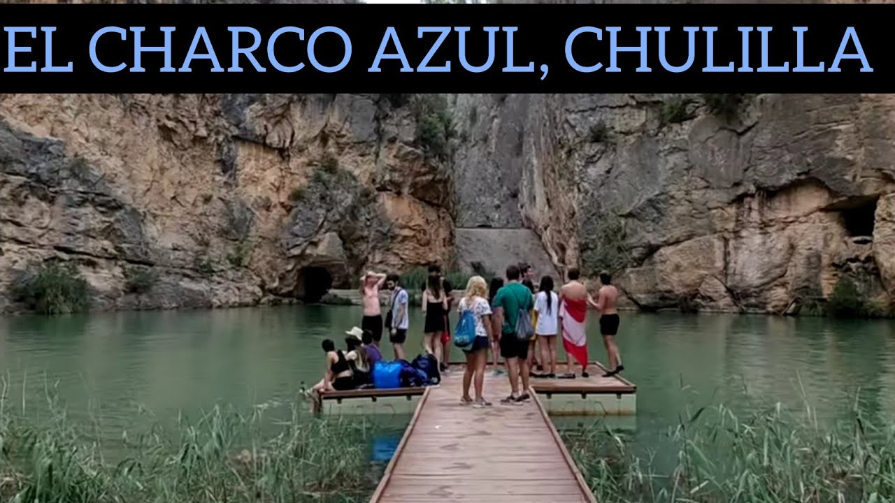 EL CHARCO AZUL DE CHULILLA🇪🇦