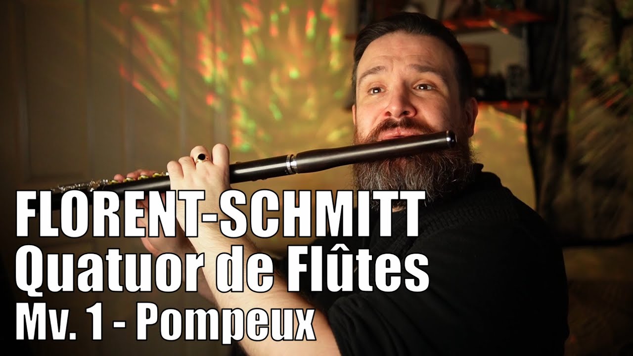 Pompeux - Quatuor de Flûtes ~ by Florent-Schmitt