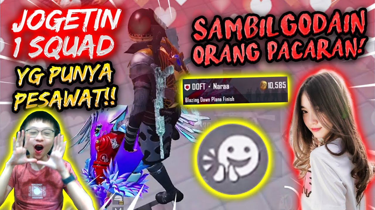 MOMENT JOGETIN 1 SQUAD YG PUNYA PESAWAT & GODAIN ORANG SETIM PACARAN!! WAKAKAKA | PUBG MOBILE