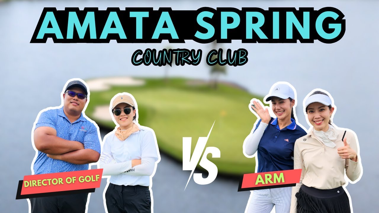 Amata Spring! สวย วิวจึ้ง พร้อมลุ้นหลุม signature เกาะกลางน้ำ รอดไม่รอด? II MyPutter