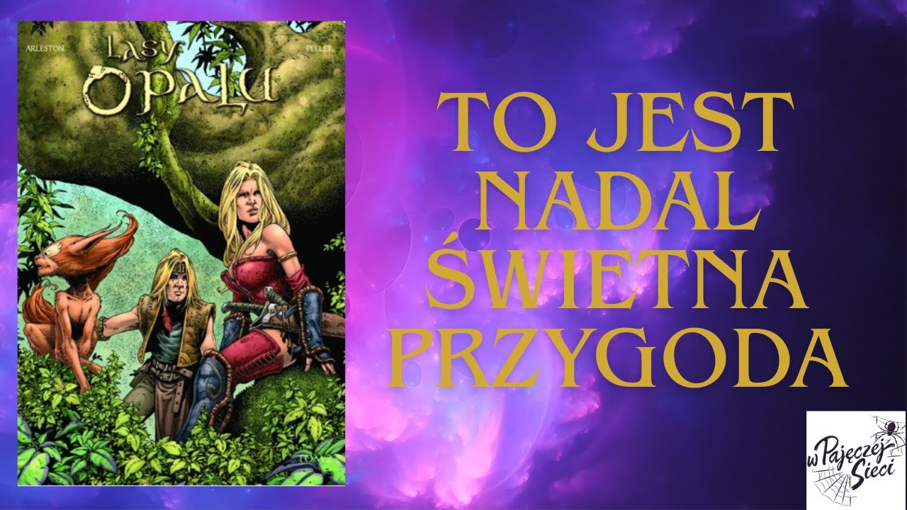 Idealna przygoda fantasy na początek przygody | Lasy Opalu 2