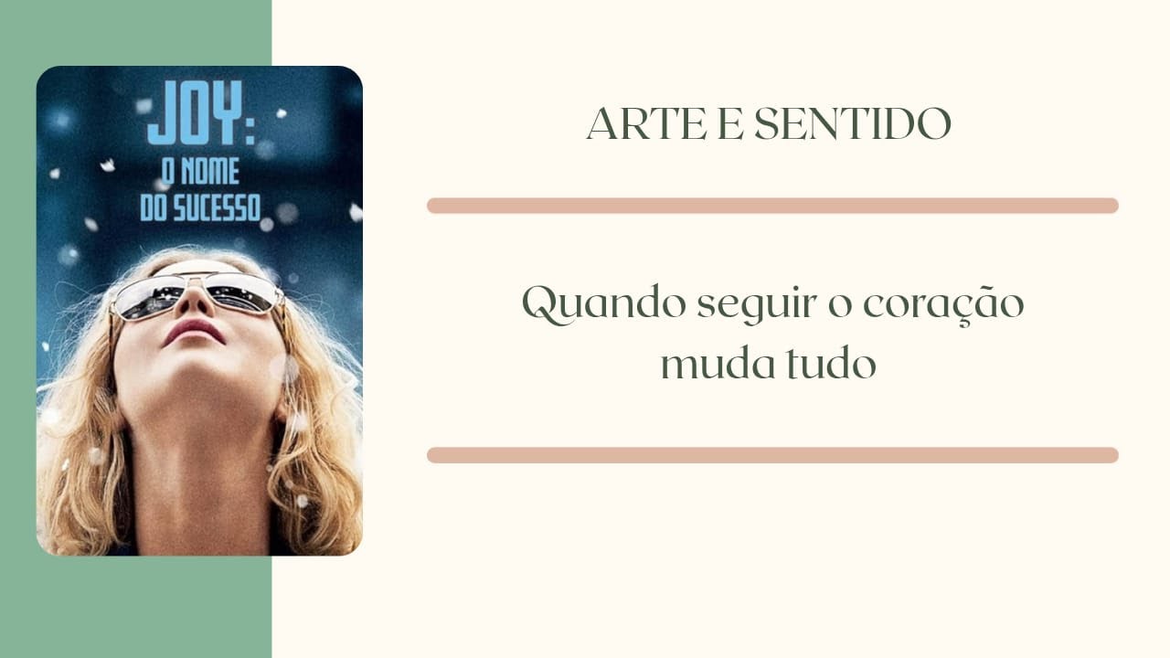 Desistir não era uma opção: o que Joy nos ensina sobre persistência e protagonismo feminino