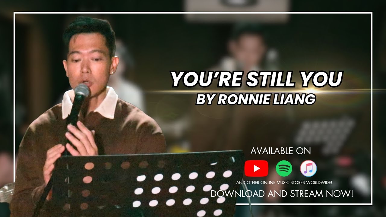 You're Still You | Ronnie Liang