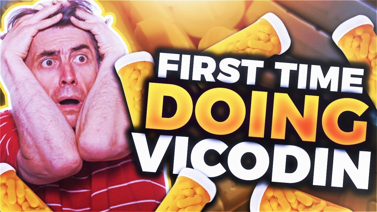 First Time Doing Vicodin