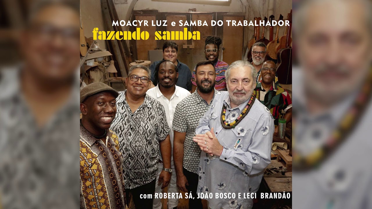 Moacyr Luz & Samba do Trabalhador - Fazendo Samba (Álbum Completo)