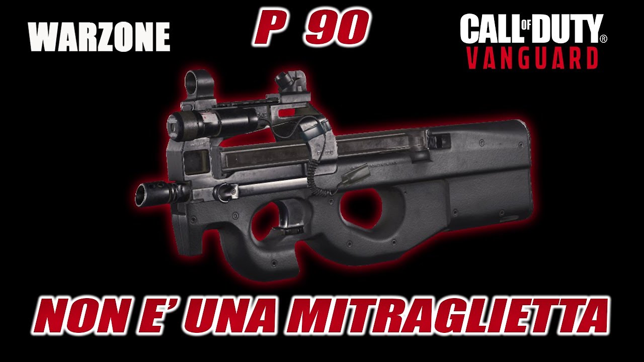 PROVATE IL P90 !! E' FORTE A QUALSIASI DISTANZA  !!! CALL OF DUTY WARZONE - VANGUARD