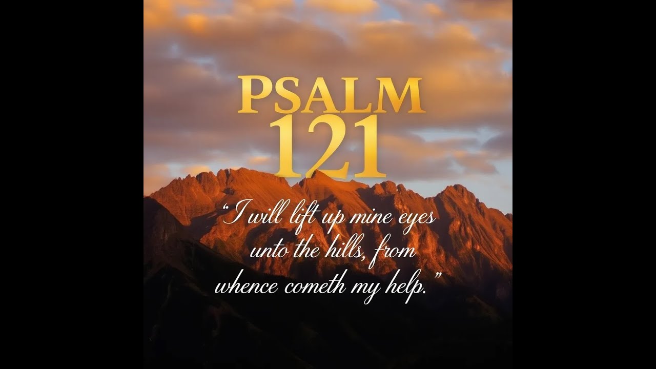 My Help Comes from the Lord (Psalm 121)