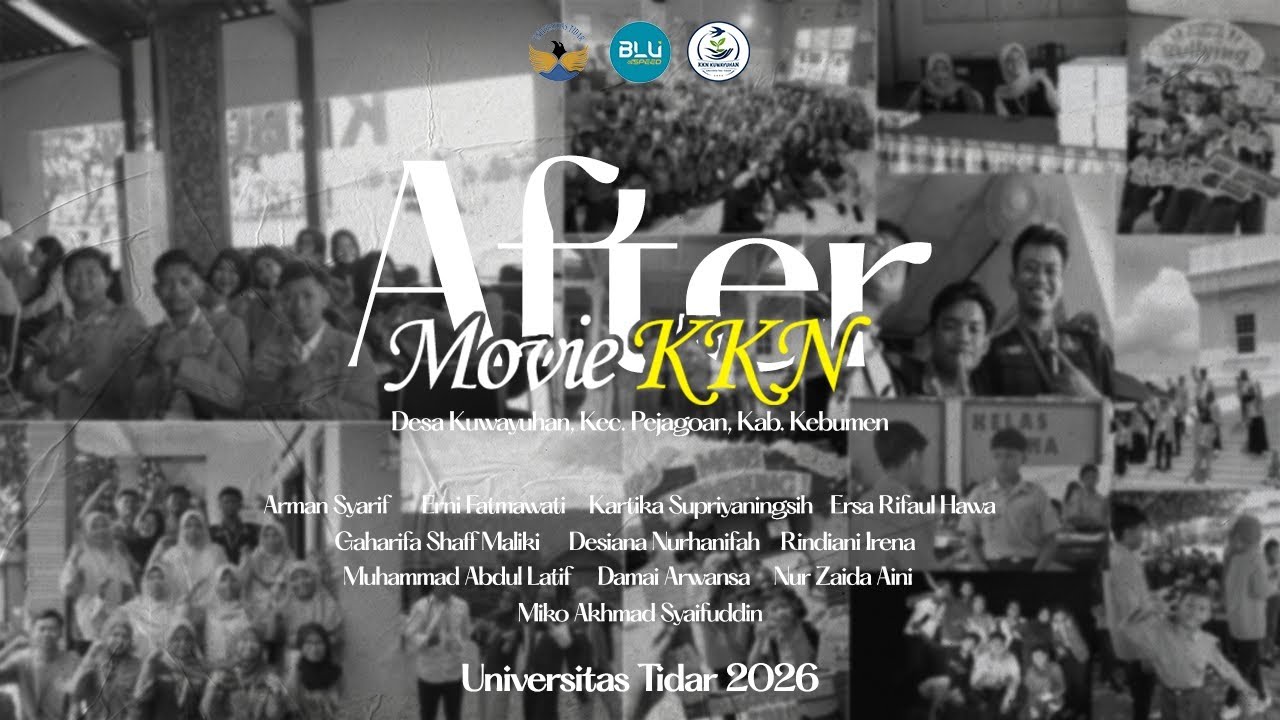 After Movie KKN Universitas Tidar 2026 Desa Kuwayuhan, Kec. Pejagoan, Kab. Kebumen