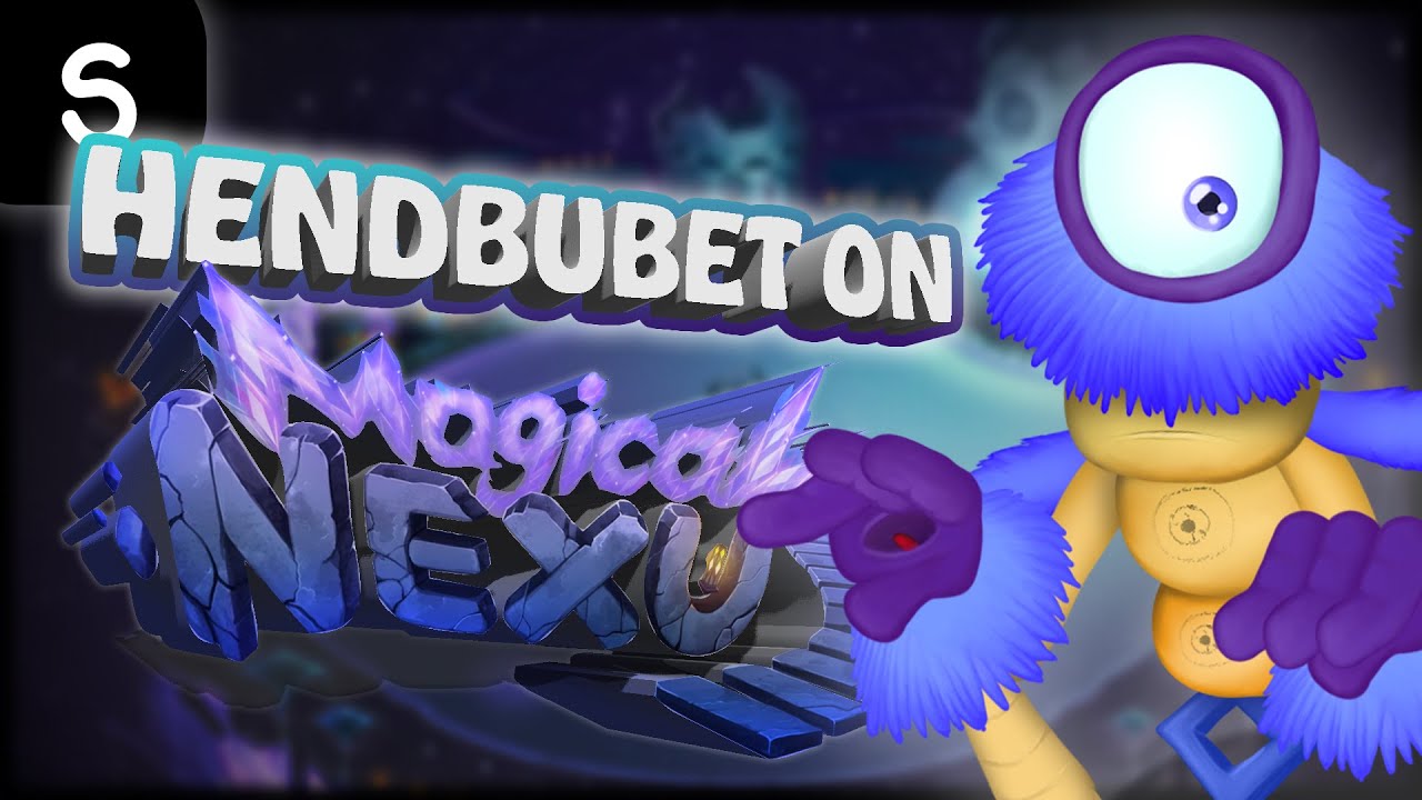 (ANIMATED) HENDBUBET on MAGICAL NEXUS - My Singing Monsters