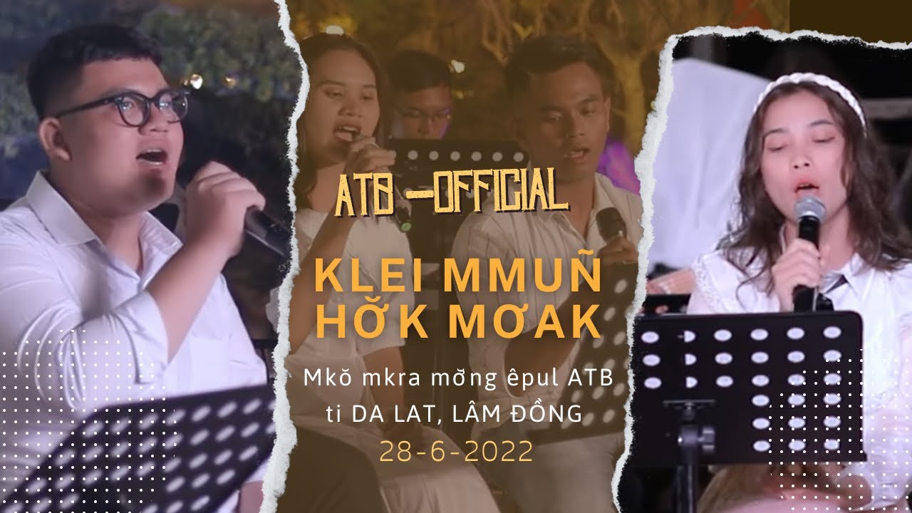 KLEI MMUÑ HƠ̆K MƠAK - ATB Official