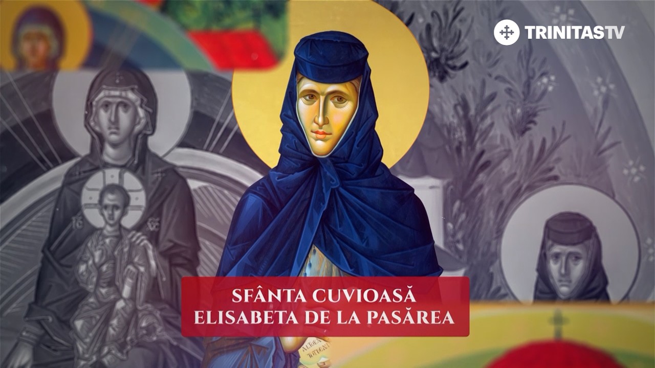 Sfânta Cuvioasă Elisabeta de la Pasărea #Sinaxar