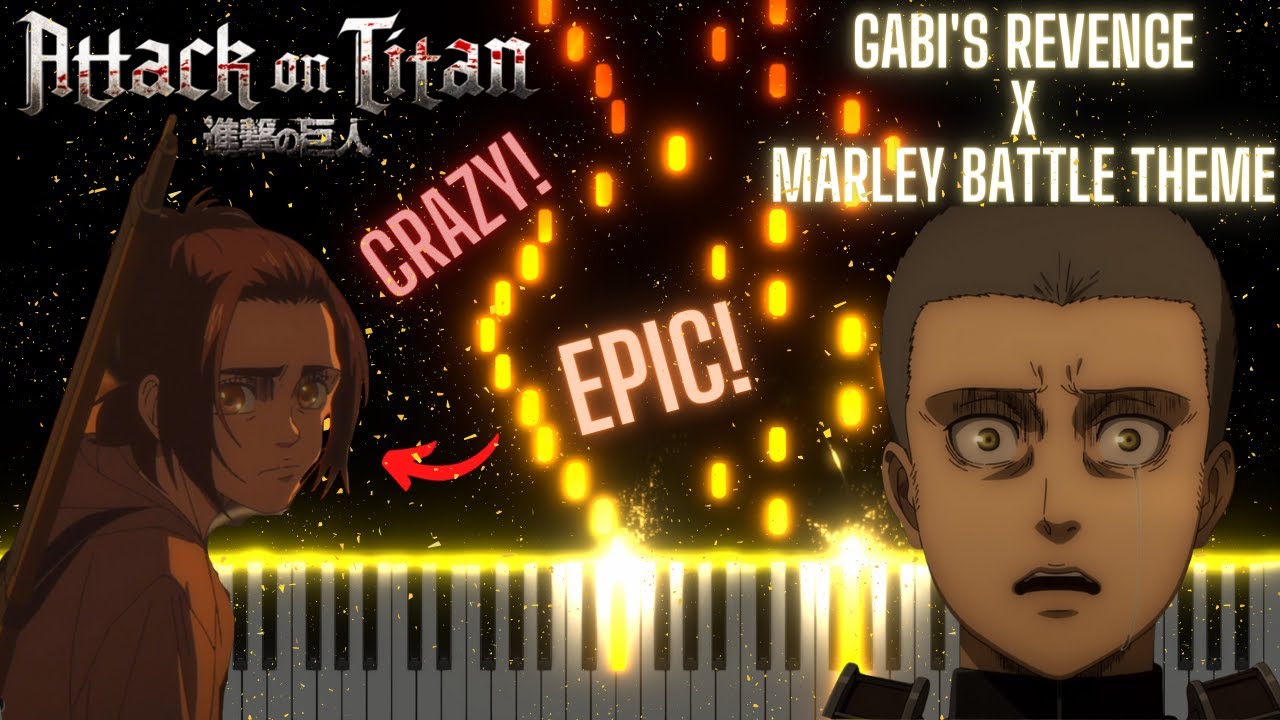 Attack on Titan 進撃の巨人 S4 OST: Gabi's Revenge x Marley Battle Theme | Piano Cover + SHEETS