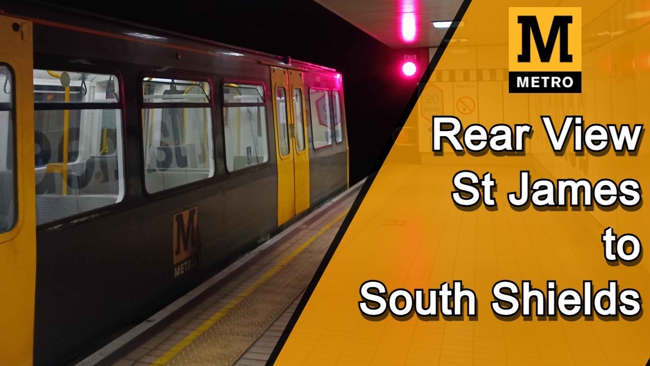 Tyne and Wear Metro Rear View Ride | Full Yellow Line: St James - South Shields (13/03/26)