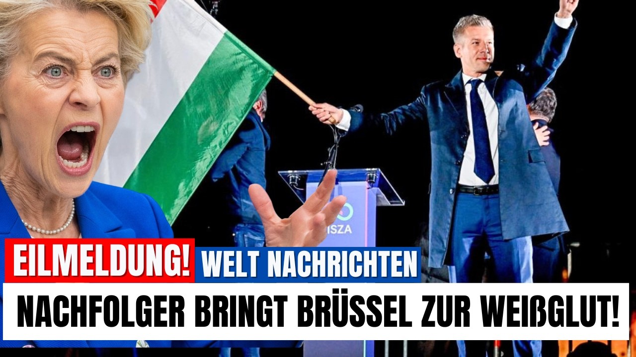 SCHOCK! Nachfolger setzt Orbans Kurs weiter ! Br&uuml;ssel au&szlig;er sich vor WUT