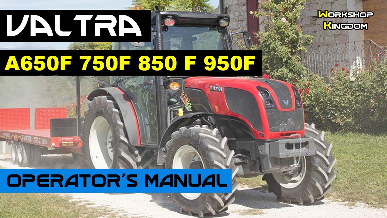 VALTRA Tractor A650F 750F 850 F 950F Operator's Maintenance User Manual - ENGLISH - Download PDF