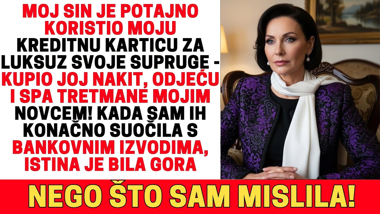 MOJ SIN JE POTAJNO KORISTIO MOJU KARTICU DA PLATI LUKSUZ SVOJE SUPRUGE. NJIHOV SVIJET SE SRUŠIO...
