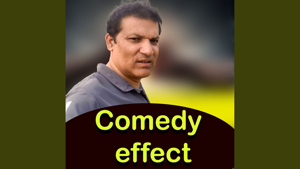 Comedy effect
