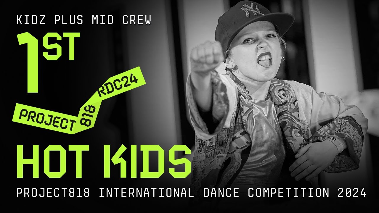 HOT KIDS, 1ST PLACE ★ RDC24 Project818 International Dance Championship 2024 ★ KIDZ PLUS MID CREW
