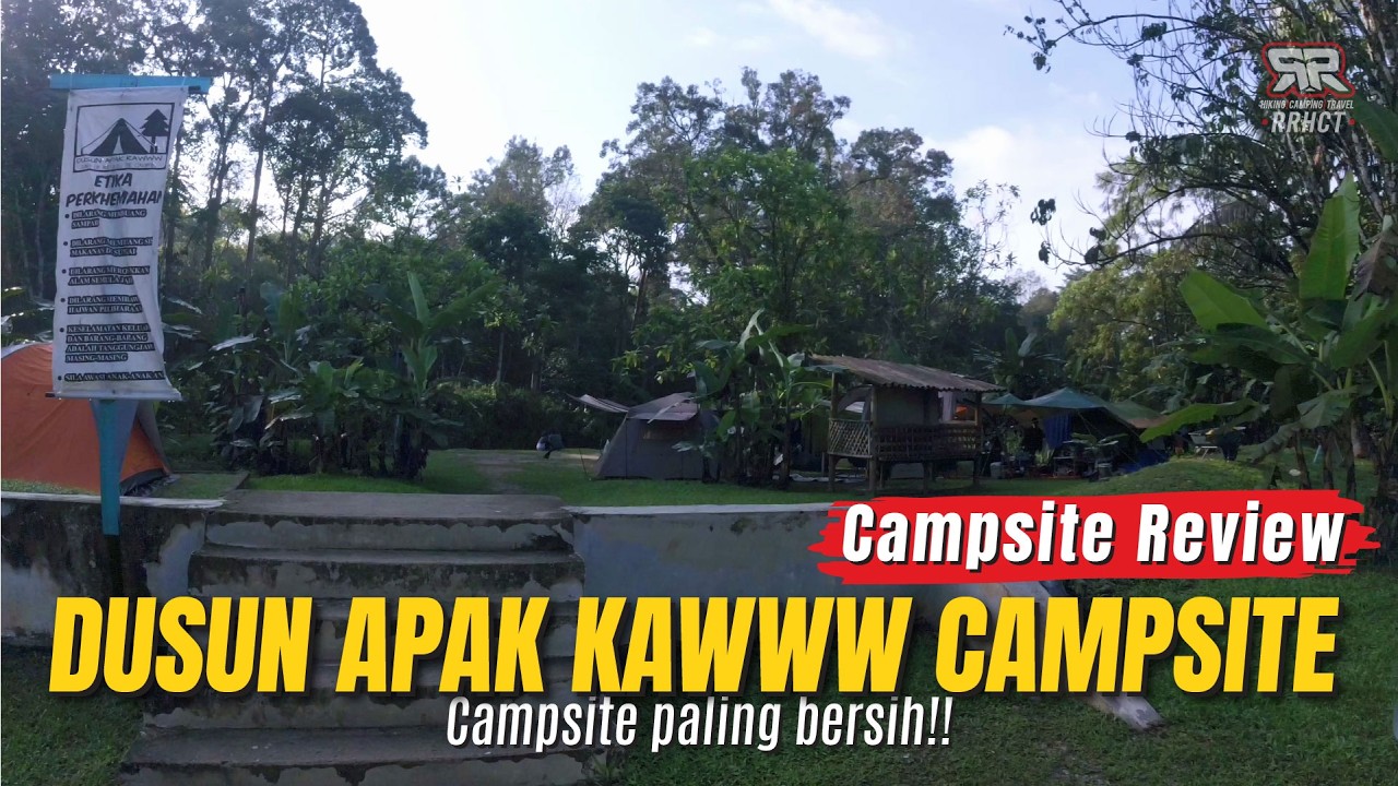 Campsite Review: Fasiliti Tandas & Sinki Mencukupi, Selesa Camping di Dusun Apak Kawww Batang Kali 👍