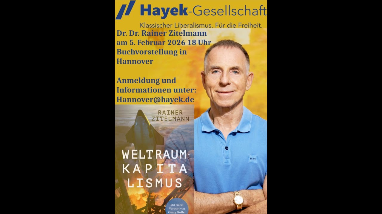 Dr.Dr.Zitelmann Weltraumkapitalismus bei der Hayek Gesellschaft Hannover