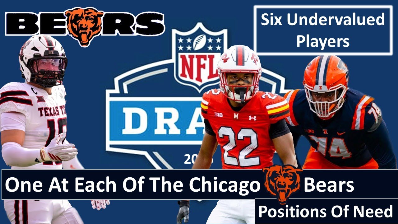 Chicago Bears 6 Biggest Needs: 6 Undervalued Prospects To Keep An Eye On