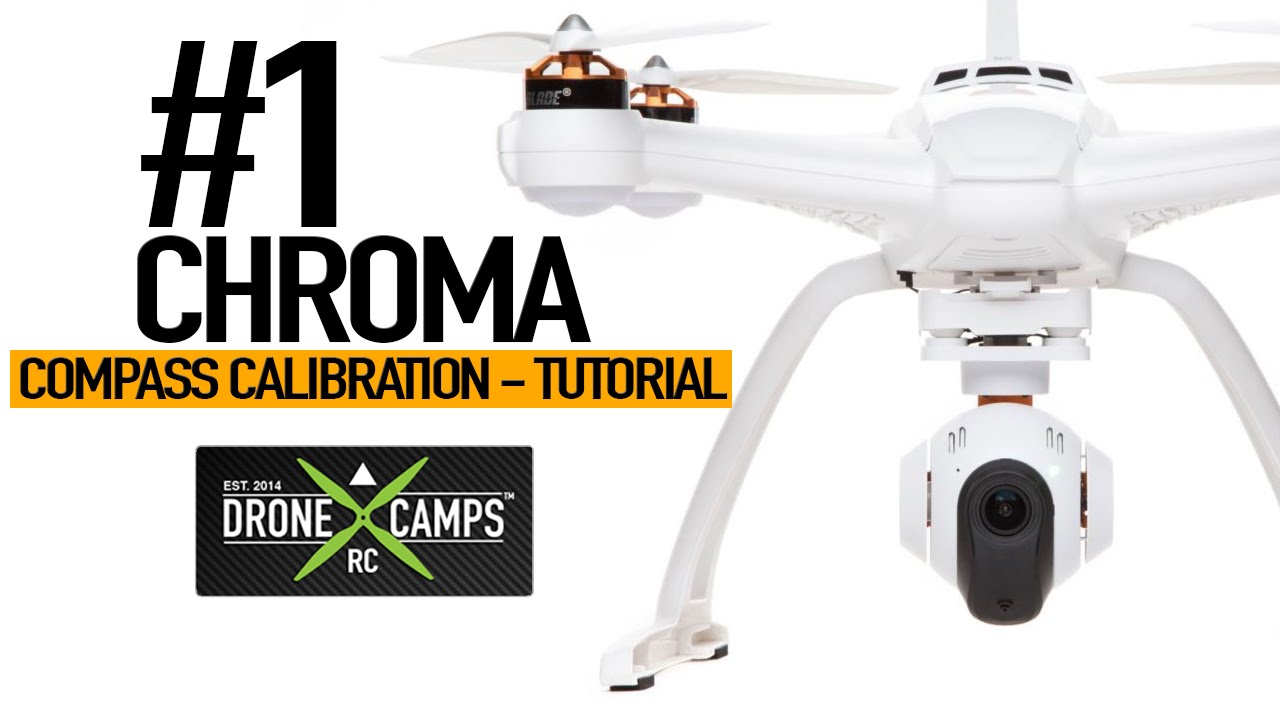 Chroma Drone - Compass Calibration, Complete Tutorial