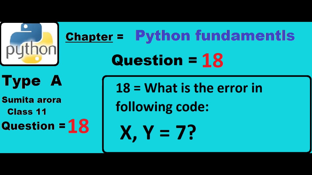 What is the error in following code: X ,Y = 7?
