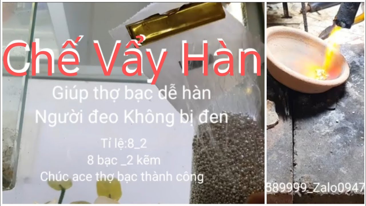 Cách Chế Vẩy Bạc Không Đen Dễ Hàn/Giúp Anh Thợ Bạc Hàn Đồ Không Bị Hỏng/TrieuGold