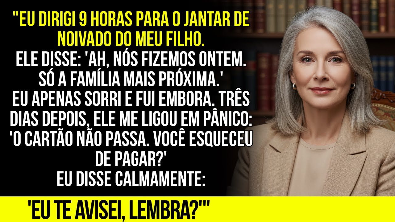 Dirigi 9 horas até a casa do meu filho para o jantar de noivado. Ele disse: Ah, fizemos ontem. Então